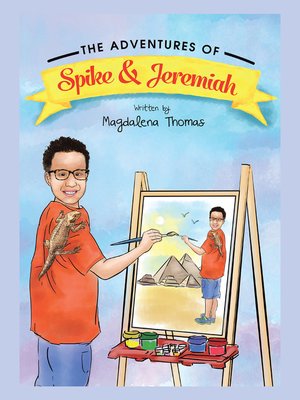 cover image of The Adventures of Spike & Jeremiah